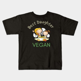 Best Daughter Vegan Kids T-Shirt